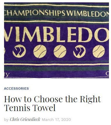 How to Choose the Right Tennis Towel Blog
